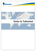 Dett är Tullverket