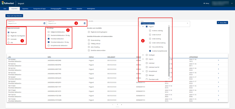 Bild ur e-tjänsten Tulldeklaration import med fälten Skapad fr.o.m., Skapad t.o.m., Pågående/Aslutade, Ärendetyp och Status markerade.